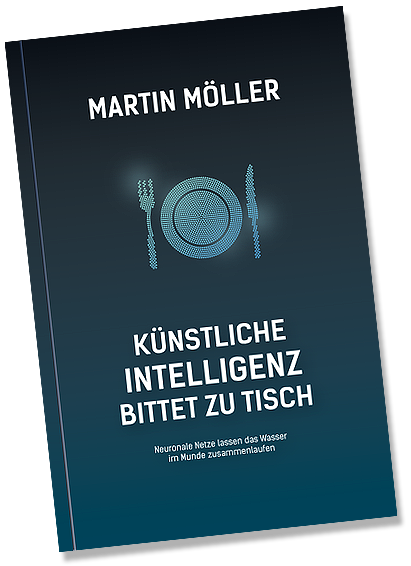 Buch: Martin Möller - Künstliche Intelligenz bittet zu Tisch